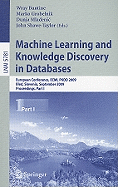 Machine Learning and Knowledge Discovery in Databases: European Conference, Ecml Pkdd 2009, Bled, Slovenia, September 7-11, 2009, Proceedings, Part I