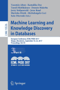 Machine Learning and Knowledge Discovery in Databases: European Conference, Ecml Pkdd 2017, Skopje, Macedonia, September 18-22, 2017, Proceedings, Part III