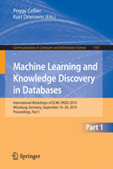 Machine Learning and Knowledge Discovery in Databases: International Workshops of Ecml Pkdd 2019, Wrzburg, Germany, September 16-20, 2019, Proceedings, Part I