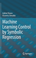 Machine Learning Control by Symbolic Regression