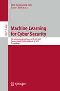 Machine Learning for Cyber Security: 5th International Conference, ML4CS 2023, Yanuca Island, Fiji, December 4-6, 2023, Proceedings