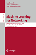 Machine Learning for Networking: 6th International Conference, MLN 2023, Paris, France, November 28-30, 2023, Revised Selected Papers