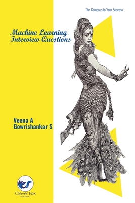 Machine Learning Interview Questions - A, Veena, and S, Gowrishankar