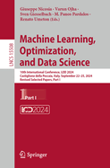 Machine Learning, Optimization, and Data Science: 10th International Conference, LOD 2024, Castiglione della Pescaia, Italy, September 22-25, 2024, Revised Selected Papers, Part I