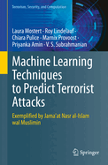 Machine Learning Techniques to Predict Terrorist Attacks: Exemplified by Jama'at Nasr al-Islam wal Muslimin