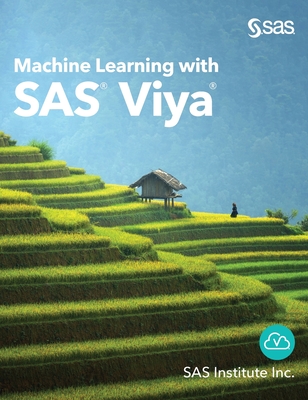 Machine Learning with SAS Viya - Sas Institute Inc (Creator)