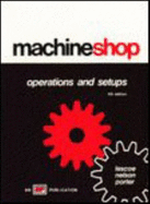 Machine Shop Operations and Setups - Lascoe, O D