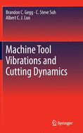 Machine Tool Vibrations and Cutting Dynamics