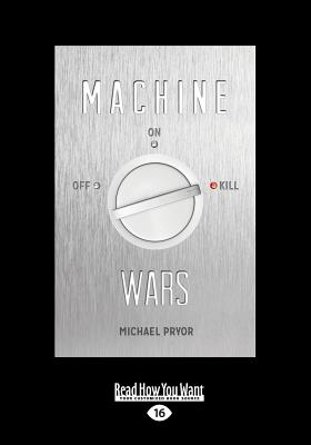 Machine Wars - Pryor, Michael