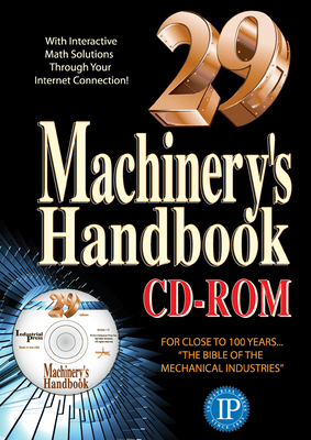 Machinery's Handbook, 29th Edition CD-ROM - Oberg, Erik, and Jones, Franklin D, M.D., and Ryffel, Henry H