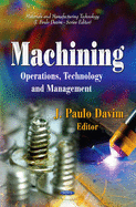 Machining: Operations, Technology & Management