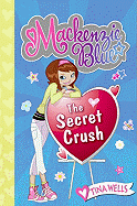 Mackenzie Blue: The Secret Crush