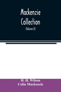 Mackenzie Collection: A Descriptive Catalogue of the Oriental Manuscripts and Other Articles Illustrative of the Literature, History, Statistics and Antiquities of the South of India (Volume II)