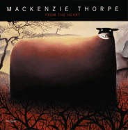 MacKenzie Thorpe: From the Heart