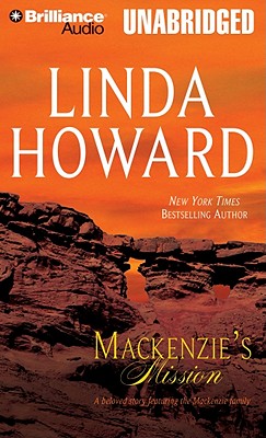 Mackenzie's Mission - Howard, Linda, and Boutsikaris, Dennis (Read by)