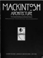 Mackintosh Architecture - Cooper, Jackie, and Bernard, Barbara (Introduction by), and Dunster, David (Foreword by)