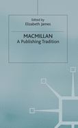 MacMillan: A Publishing Tradition, 1843-1970