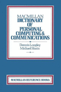 Macmillan Dictionary of Personal Computing and Communications