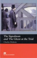 Macmillan Readers Signalman and Ghost At Trial Beginner - Dickens, Charles (Original Author), and Cornish, F. H. (Retold by)