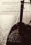 Macqueen's Legacy Volume Two: Ships of the Royal Mail Line - Nicol, Stuart