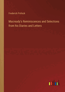 Macready's Reminiscences and Selections from his Diaries and Letters