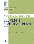 Macro-Modelling for the Eleventh Five Year Plan of India