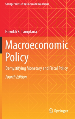 Macroeconomic Policy: Demystifying Monetary and Fiscal Policy - Langdana, Farrokh K.