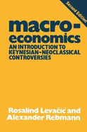 Macroeconomics: An Introduction to Keynesian-Neoclassical Controversies