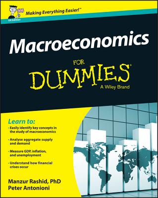 Macroeconomics For Dummies - UK - Rashid, Manzur, and Antonioni, Peter