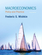 Macroeconomics: Policy and Practice Plus New Mylab Economics with Pearson Etext -- Access Card Package