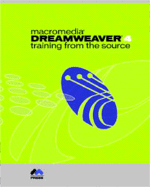 Macromedia Dreamweaver 4: Training from the Source