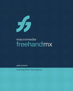 Macromedia FreeHand MX: Training from the Source