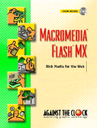 Macromedia(r Flash (R) MX: Rich Media for the Web