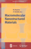 Macromolecular Nanostructures Materials