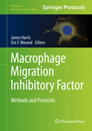 Macrophage Migration Inhibitory Factor: Methods and Protocols