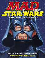 Mad about Star Wars: Thirty Years of Classic Parodies
