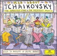 Mad About Tchaikovsky - New York Philharmonic