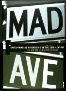 Mad Ave: Award-Winning Advertising of the 20th Century - The Art Director's Club, and Dusenberry, Phil