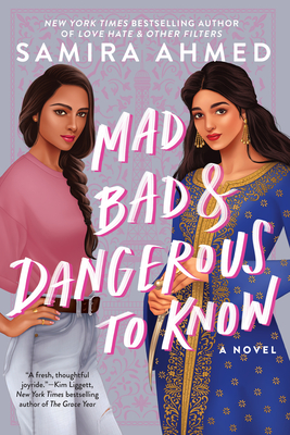 Mad, Bad & Dangerous to Know - Ahmed, Samira