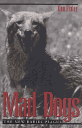 Mad Dogs: The New Rabies Plague