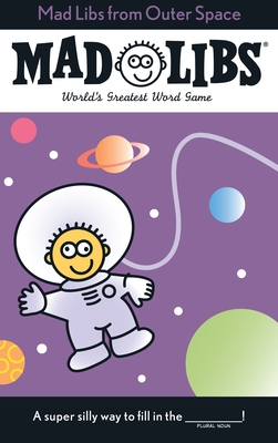 Mad Libs from Outer Space: World's Greatest Word Game - Price, Roger, and Stern, Leonard