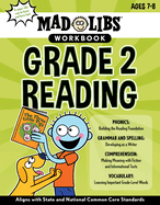 Mad Libs Workbook: Grade 2 Reading: Aligns with State and National Common Core Standards