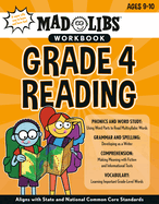 Mad Libs Workbook: Grade 4 Reading: Aligns with State and National Common Core Standards