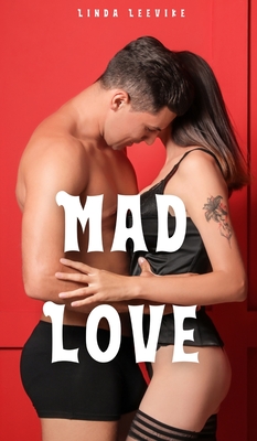 Mad Love - Leevike, Linda