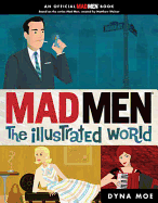 Mad Men: The Illustrated World