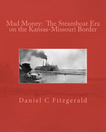 Mad Money: The Steamboat Era on the Kansas-Missouri Border