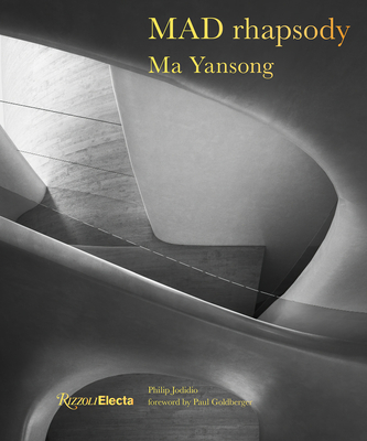 MAD Rhapsody - Yansong, Ma, and Goldberger, Paul