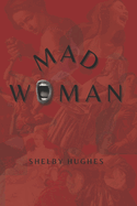 Mad Woman