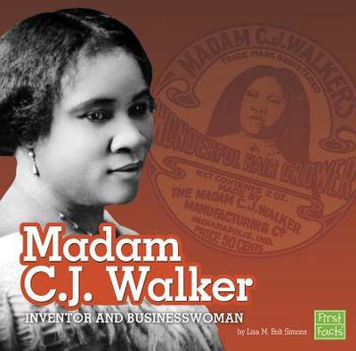 Madam C.J. Walker: Inventor and Businesswoman - Simons, Lisa M Bolt