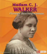 Madam C. J. Walker: Pioneer Businesswoman